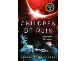 Adrian Tchaikovsky - Children of Ruin The Children of Time Novels Adrian Tchaikovsky - Children of Ruin The Children of Time Novels