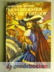 Bowen, Marjorie - Beschermer van het geloof --- Defender of the Faith / Wapenspreuk van het Engelse Koningshuis