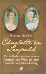 R. Goddyn 70206 - Charlotte en Leopold de liefdesbrieven van prinses Charlotte van Wales aan prins Leopold van Saksen-Coburg