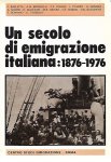 ROSOLI Gianfausto (éd.) - Un Secolo di Emigrazione italiana, 1876-1976