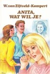 Zijtveld-Kampert, W. van - Anita, wat wil je? Zijtveld-Kampert, W. van - Anita, wat wil je?