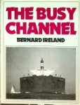Ireland, Bernard - The Busy Channel