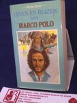 Zorzi, Alvise - Leven en reizen van Marco Polo / druk 1