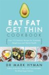 Mark Hyman - Eat Fat Get Thin Cookbook