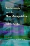 Mark Exworthy & Susan Halford [editors] - Professionals and the new managerialism in the public sector