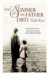 Yudit Kiss, Yudit Kiss - The Summer My Father Died
