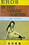 Adolf Tüllmann - Eros in het Verre Oosten