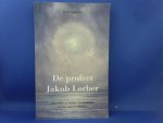 Eggenstein Kurt - De profeet Jakob Lorber verkondigt ophanden zijnde rampen en het ware christendom