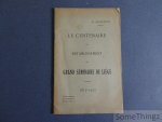 G. Simenon. - Le centenaire du rétablissement du Grand Séminaire de Liége. 1817-1917.