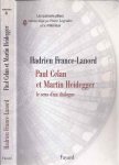 France-Lanord, Hadrien - Paul Celan et Martin Heidegger: Le sens d' un dialogue