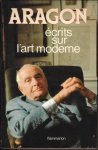 LEENHARDT, Jacques (preface). - ECRITS SUR L'ART MODERNE. ARAGON.