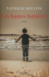 Xavier de Moulins - Les hautes lumières