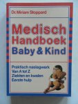 Stoppard, Miriam - Medisch Handboek Baby & Kind Praktisch naslagwerk Van A tot Z Ziekten en kwalen Eerste Hulp