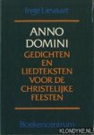 Lievaart, Inge - ANNO DOMINI - Gedichten en liedteksten voor de Christelijke feesten