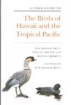Pratt, H. Douglas - The Birds of Hawaii and the Tropical Pacific