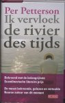 Per Petterson - Ik vervloek de rivier des tijds