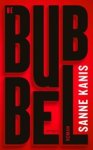 Sanne Kanis - De bubbel Sanne Kanis - De bubbel