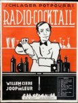 Ciere, Wilem en Joop de Leur: - Schlager potpourri. Radio-Coctail