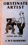 Burrows, W.F. - Obstinate Artist