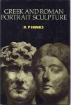 Hinks, R.P. - Greek and Roman Portrait Sculpture.