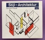 FANELLI, GIOVANNI. - Stijl-Architektur. Der niederländische Beitrag zur frühen Moderne.