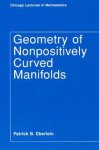 Eberlein, Patrick - Geometry of nonpositively curved manifolds