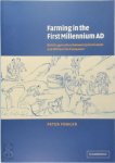 Peter Fowler - Farming in the First Millennium AD British Agriculture between Julius Caesar and William the Conqueror