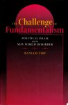 Bassam Tibi - The Challenge of Fundamentalism