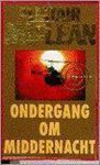 Alistair Maclean - Ondergang om middernacht