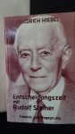 Hiebel, Friedrich, - Entscheidungszeit mit Rudolf Steiner. Erlebnis und Begegnung.