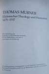  - Thomas Murner 1475 - 1537.Elsässischer Theologe und Humanist
