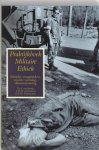 Unknown - Praktijkboek Militaire Ethiek ethische vraagstukken, morele vorming, dilemmatraining Unknown - Praktijkboek Militaire Ethiek ethische vraagstukken, morele vorming, dilemmatraining