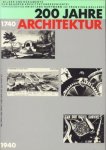 HARTMANN, KRISTIANA / BOLLEREY, FRANZISKA (HRSG.) - 200 Jahre Architektur. Bilder und Dokumente zur neueren Architekturgeschichte 1740 -1940