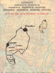 Heistek, Piet (samenstelling) - Hijstexck- Heijsteck- Hijstexck- Heijsteck- Heijstek- Hijstexck- Heijsteck- Heijstej- Heistek (als je maar weet, dat wij geen familie van elkaar zijn), 80 pag. softcover + losse ingevouwen stamboom, goede staat