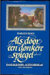 Koen, Karleen - Als door een donkere spiegel