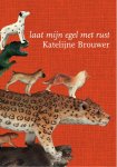 Katelijne Brouwer - (1) Laat Mijn Egel Met Rust