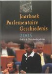  - Jaarboek Parlementaire Geschiedenis 2005