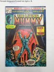 Gerber, Steve and Val Mayerick: - Marvel Comics-Supernatural Thrillers: The Living Mummy- June 1974, Vol.1, No.7