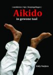 Eddy Nuijten - Aikido in gewone taal