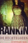 Rankin, Ian - De Rechtelozen / Rebus 17