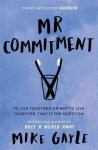 Mike Gayle - Mr. Commitment
