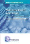 Kolk, Ir. Koos van der / Jochemsen, Prof.dr.ir. Henk - Naar beneden en weer terug. Over nanotechnologieën, landbouw en voedsel [Kort Commentaar 11]