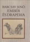 BARCSAY JENÖ - Ember és drapéria