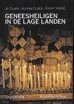 Claes, J. - Geneesheiligen in de Lage Landen / overzicht van de belangrijkste geneesheiligen in Nederland en Vlaanderen
