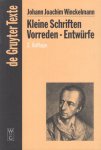 Winckelmann, Johann Joachim - Kleine Schriften Vorreden Entwürfe 2. Auflage.