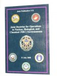 United States Joint Chiefs of Staff - Joint Publications 3-11: Joint Doctrine for Operations in Nuclear, Biological, and Chemical (NBC) Environments