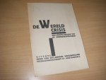  - De Wereldcrisis. Een ernstig woord tot de arbeidersvrouwen