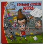 Auerbach, A. - Jimmy Neutron / 2 Een dagje zonder ouders