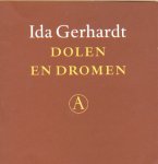 Gerhardt, Ida - Dolen en dromen. Gerhardt, Ida - Dolen en dromen.