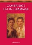 Cambridge School Classics Project - Cambridge Latin Grammar